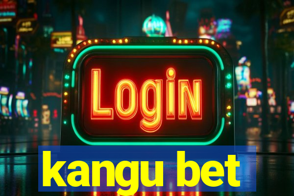 kangu bet